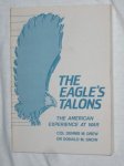 Drew, Dennis M. Col  & Snow, Donald M. Dr - The eagle's talons. The American experiece at war