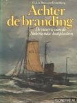 Boelmans Kranenburg, H.A.H. - Achter de branding. Geschiedenis van de Nederlandse kustplaatsen
