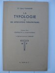 Vannier, Léon - La typologie et ses applications thérapeutiques. Première partie. Généralités et constitutions.