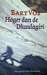 Vos, B. - Hoger dan de Dhaulagiri
