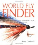 Cockwill Peter - World fly finder All the flies you need to fish all the waters of the world