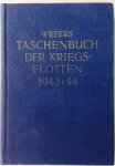 Bredt, Alexander, ed. - Weyers Taschenbuch der Kriegsflotten 1943/44. Reprint 1982.