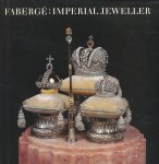 Habsburg, Géza / Lopato, Marina - Fabergé: imperial jeweller.