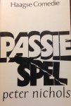 Nichols, Peter - Passiespel. Tekstboek voorstelling 1981/1982