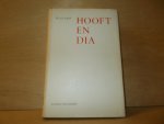 Smit, W.A.P. - Hooft en Dia een onderzoek naar Hooft's verzen-bouquet van 1608-1609 voor DIA de indentiteit van deze geliefde andere verzen van Hooftvoor haar en de implicaties van dit alles
