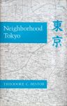 Bestor, Theodore C. - Neighborhood Tokyo