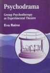 Røine,  Eva - Psychodrama. Group Psychotherapy as Experimental theatre