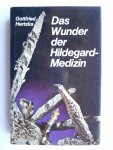 Hertzka, Gottfried - Das Wunder der Hildegard-Medizin