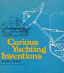Schult, Joachim - Curious yachting inventions.