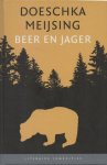 Meijsing, Doeschka - Beer en Jager