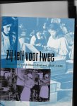Veen - Zy telt voor twee / vrouwenarbeid in Noord-Brabant 1889-1940