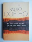 Coelho, Paulo - By the River Piedra I sat down and wept