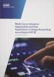 Schubert, Dirk - Multi-Curve Valuation Approaches to Hedge Accounting according to IAS 39.