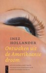 Hollander, Inez - Ontwaken uit de Amerikaanse droom