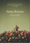 Kroos (1981), Sara - Doorkijk - Verhalen - De verhalen starten met een schijnbaar alledaagse situatie en geven daarna een inkijk achter facades.