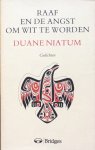 Duane Niatum - Raaf en de angst wit te worden; gedichten