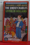 White, Colin - Boucke, Laurie - The Undutchables / leven in Holland