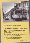 Jeanmaire, Claude - Die Osnabrücker Strassenbahn. The Tramway of Osnabrück (Germany). Die Geschichte der elektrischen Strassenbahn sowie deren Vorgänger und Nachfolger.