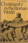 Markus, R.A. - Christianity in the Roman World. with 74 illustrations and a map