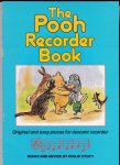 Stott, Philip met zw/w illustraties uit Winnie-The-Pooh en The House at Pooh Corner van Ernest Shepard - The Pooh Recorder Book / Original and easy piecess for descant recorder (sopraan blokfluit)