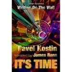Kostin, Pavel - It's time. Writing on the Wall