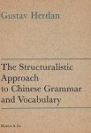 Herdan, Gustav - The Structuralistic Approach to Chinese Grammar and Vocabulary