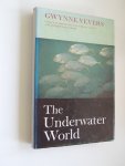 VEVERS,GWYNNE - THE UNDERWATER WORLD