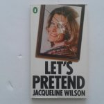 Wilson, Jacqueline - Let's Pretend