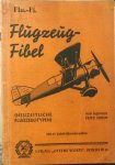 Fritz Hohm - Flugzeug Fibel .Neuzeitliche Militarflugzeuge.