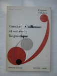 Wilmet, Marc - Gustave Guillaume et son école linguistique.