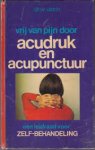 Ulrich, W. - Vrij van pijn door acudruk en acupunctuur. Een leidraad voor zelfbehandeling