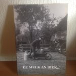  - Melk an diek / druk 1 ,Geschiedenis van de zuivelfabrieken in de gemeente Staphorst