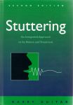 GUITAR, BARRY, Ph.D. - Stuttering : An Integrated Approach to Its Nature and Treatment. Second edition