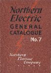  - Northern Electric General Catalogue -  No. 7 -  Electric Supplies