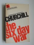 Churchill, Randolph S. & Winston S. - The six day war