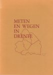 Holtman M.A. - Meten en wegen in Drenthe