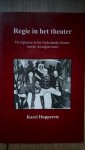Hupperetz, Karel - Regie in het theater / De regiseur in het Nederlandse theater van de twintigste eeuw