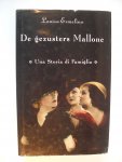 Ermelino, L. - De gezusters Mallone / una storia di famiglia