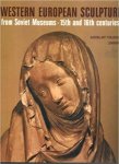 intro. Michael Liebmann - Western European Sculpture From Soviet Museums, 15th and 16th Centuries