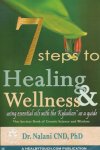 Nalani, Dr - 7 steps to healing & wellness. Using essential oils with the Kybalion as a guide.
