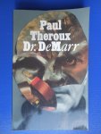 Theroux, Paul - Dr. DeMarr
