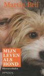 Bril, Martin - Mijn leven als hond / dierenverhalen
