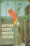 Crampton, R.J. - Eastern Europe in the twentieth century