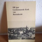  - 100 jaar Gereformeerde kerk van BARENDRECHT