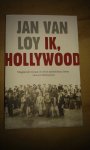 Jan van Loy - Ik, Hollywood