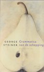 Steiner, G. (ds1279) - Grammatica van de schepping
