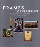 Venn, Beth and Adam D. Weinberg - Frames of Reference. Looking at American Art, 1900-1950