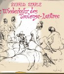Searle, Richard - Die Wiederkehr des Toulouse - Lautrec. Einleitung Roland Topor