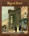 Hobhouse, Hermione - A History of Regent Street