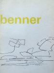 Benner, Gerrit ; E. de Wilde ; H. Jaffe ; Wim Crouwel (graphic design) - Gerrit Benner Werk uit de jaren 1965-1971